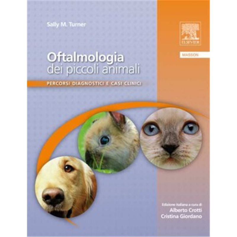 Oftalmologia dei piccoli animali - Percorsi diagnostici e casi clinici
